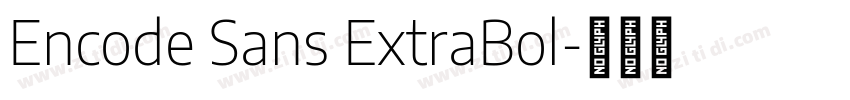 Encode Sans ExtraBol字体转换